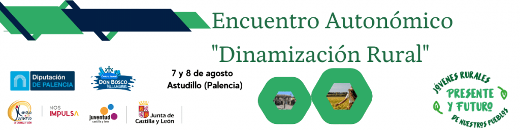 Encuentro de Dinamización Rural 2024 “Jóvenes rurales, presente y futuro de nuestros pueblos”